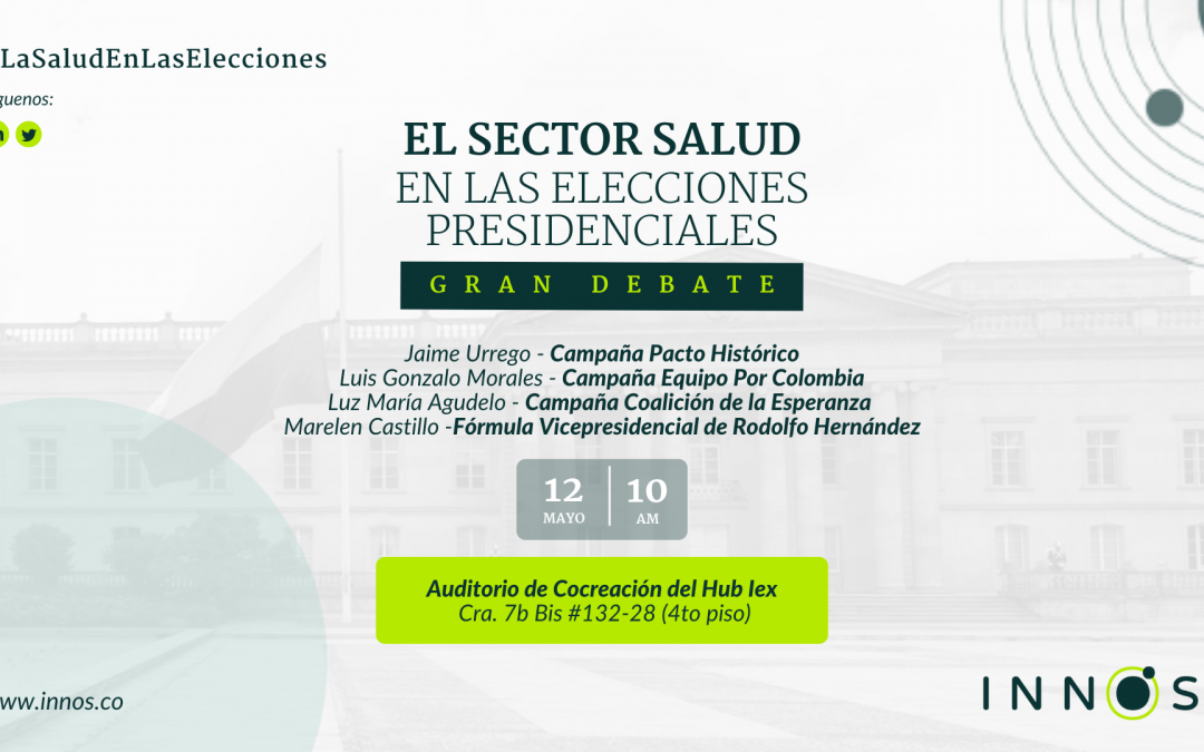 Gran Debate: El sector salud en las elecciones presidenciales